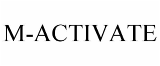 M-ACTIVATE