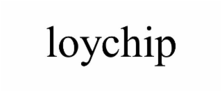LOYCHIP