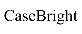 CASEBRIGHT