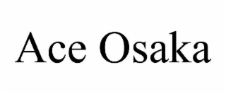 ACE OSAKA