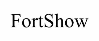 FORTSHOW