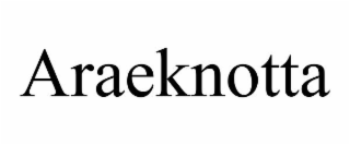 ARAEKNOTTA