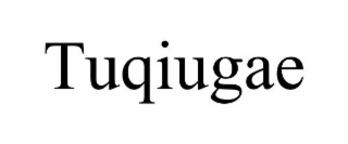 TUQIUGAE