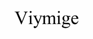 VIYMIGE