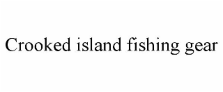 CROOKED ISLAND FISHING GEAR