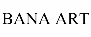 BANA ART