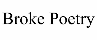 BROKE POETRY