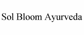 SOL BLOOM AYURVEDA