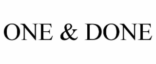 ONE & DONE