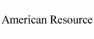 AMERICAN RESOURCE