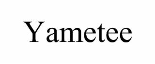 YAMETEE