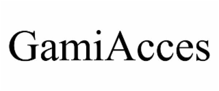 GAMIACCES