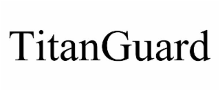 TITANGUARD