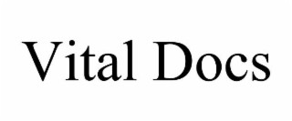 VITAL DOCS