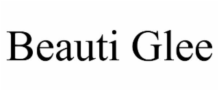 BEAUTI GLEE