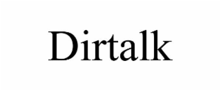 DIRTALK