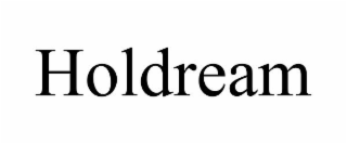 HOLDREAM