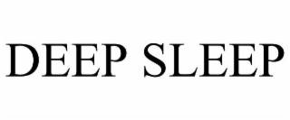 DEEP SLEEP