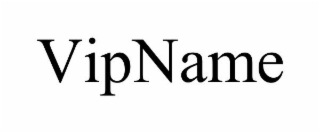 VIPNAME
