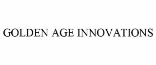 GOLDEN AGE INNOVATIONS