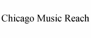 CHICAGO MUSIC REACH