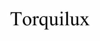 TORQUILUX