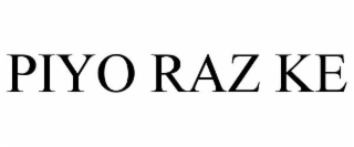 PIYO RAZ KE