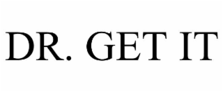DR. GET IT