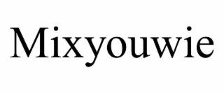 MIXYOUWIE