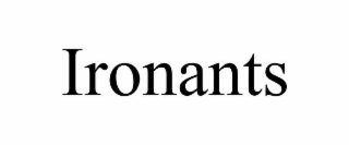 IRONANTS