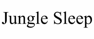 JUNGLE SLEEP
