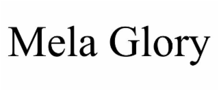 MELA GLORY