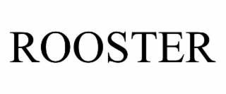 ROOSTER