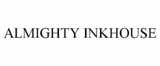 ALMIGHTY INKHOUSE