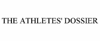 THE ATHLETES' DOSSIER
