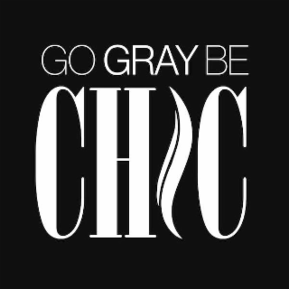 GO GRAY BE CHIC