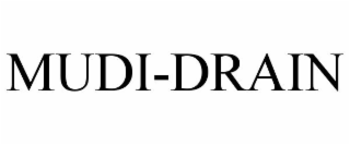 MUDI-DRAIN