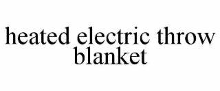 HEATED ELECTRIC THROW BLANKET