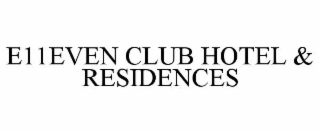E11EVEN CLUB HOTEL & RESIDENCES