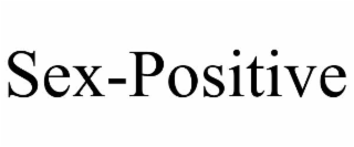 SEX-POSITIVE