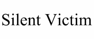 SILENT VICTIM
