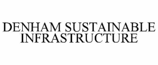 DENHAM SUSTAINABLE INFRASTRUCTURE