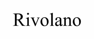 RIVOLANO