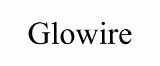 GLOWIRE