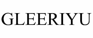 GLEERIYU