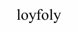 LOYFOLY