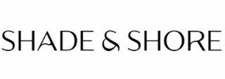 SHADE & SHORE
