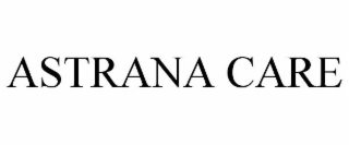 ASTRANA CARE