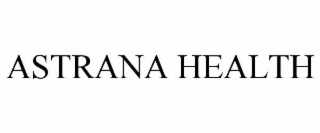 ASTRANA HEALTH