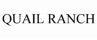 QUAIL RANCH
